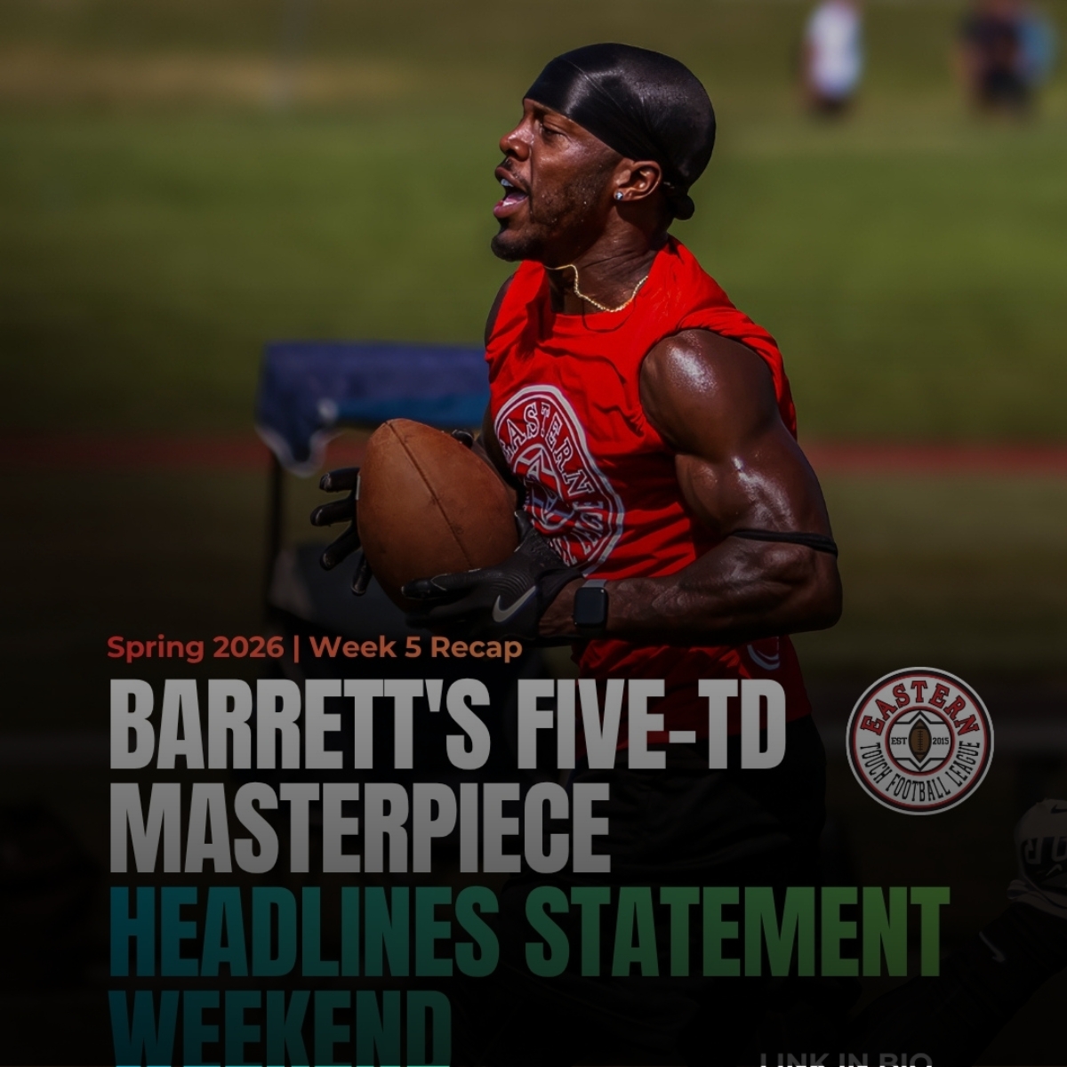 ETFL Week 5 Recap: Barrett’s Five-Touchdown Masterpiece Headlines Statement&nbsp;Weekend